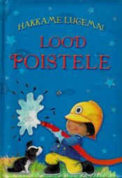 Hakkame lugema! Lood poistele Hakkame lugema! Lood poistele