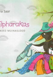 Hilpharakas. Tänased muinaslood - Olivia Saar Hilpharakas. Tänased muinaslood - Olivia Saar