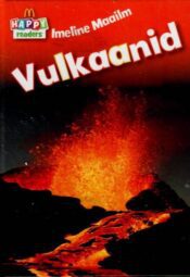Imeline maailm. Vulkaanid Imeline maailm. Vulkaanid