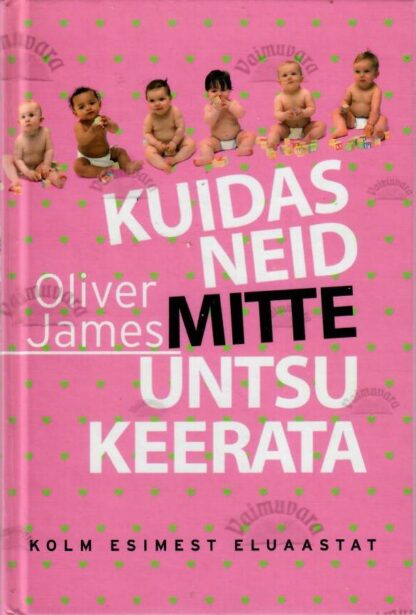 Kuidas neid mitte untsu keerata - Oliver James