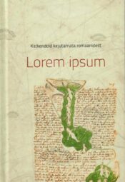Lorem ipsum. Katkendeid kirjutamata romaanidest - inBoil Lorem ipsum. Katkendeid kirjutamata romaanidest - inBoil