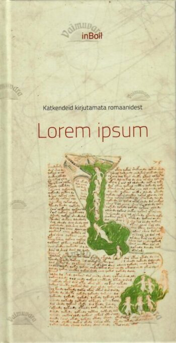 Lorem ipsum. Katkendeid kirjutamata romaanidest - inBoil