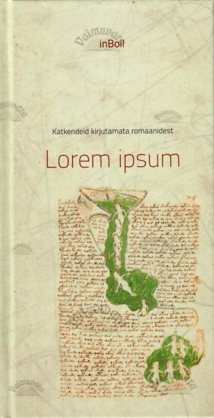 Lorem ipsum. Katkendeid kirjutamata romaanidest - inBoil