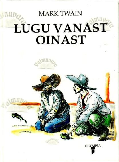 Lugu vanast oinast - Mark Twain