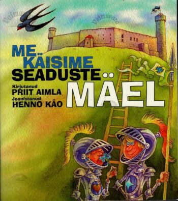 Me käisime seaduste mäel - Priit Aimla Me käisime seaduste mäel - Priit Aimla