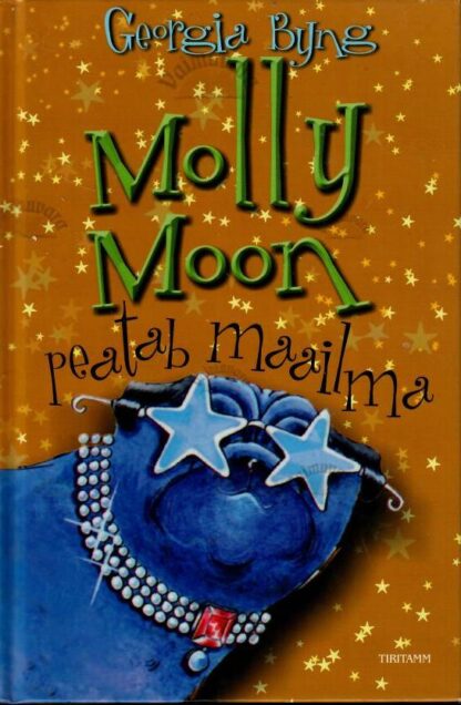 Molly Moon peatab maailma - Georgia Byng