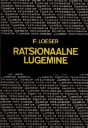 Ratsionaalne lugemine - Franz Loeser Ratsionaalne lugemine - Franz Loeser