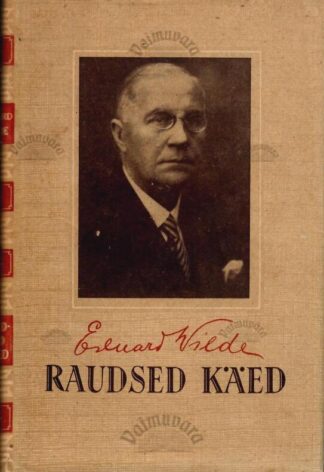 Raudsed käed - Eduard Vilde