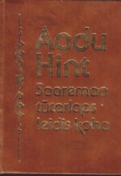 Saaremaa tütarlaps leidis koha - Aadu Hint Saaremaa tütarlaps leidis koha - Aadu Hint