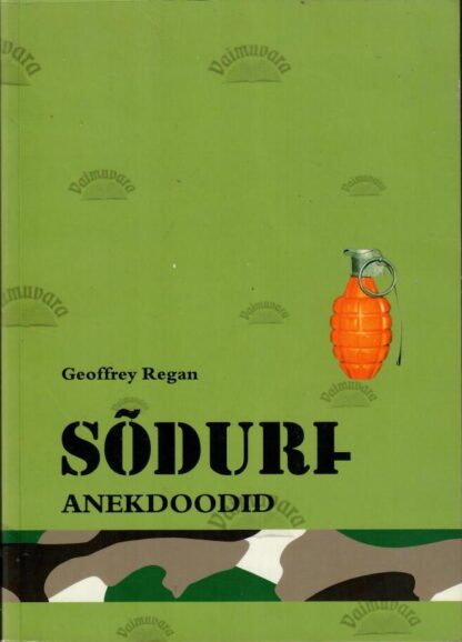 Sõdurianekdoodid - Geoffrey Regan