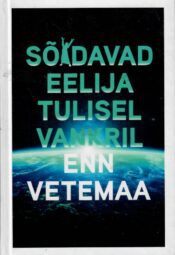 Sõidavad Eelija tulisel vankril - Enn Vetemaa Sõidavad Eelija tulisel vankril - Enn Vetemaa