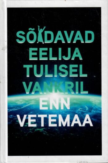 Sõidavad Eelija tulisel vankril - Enn Vetemaa Sõidavad Eelija tulisel vankril - Enn Vetemaa