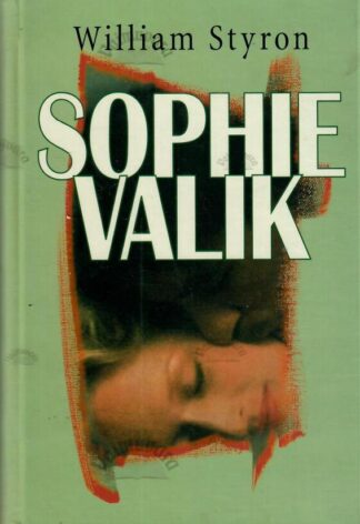 Sophie valik - William Styron