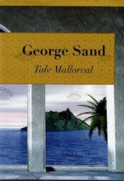 Talv Mallorcal - George Sand Talv Mallorcal - George Sand