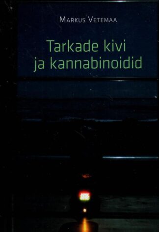 Tarkade kivi ja kannabinoidid - Markus Vetemaa