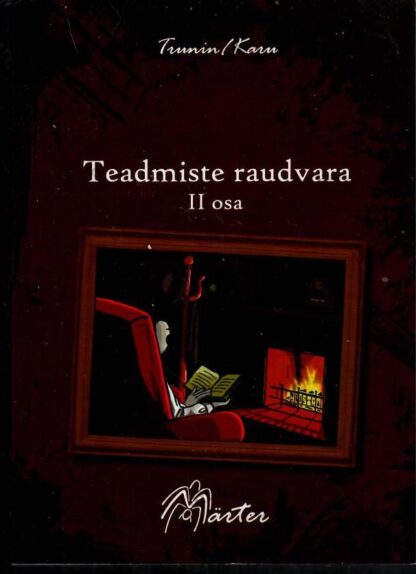 Teadmiste raudvara II osa - Martin Karu, Lars Trunin