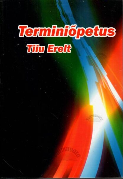 Terminiõpetus - Tiiu Erelt