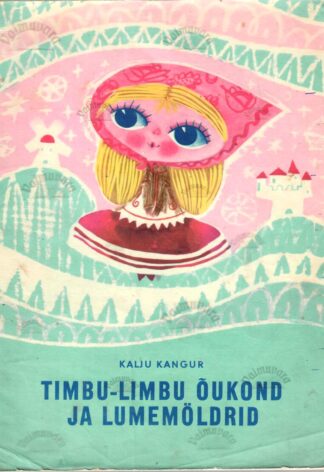 Timbu-Limbu õukond ja lumemöldrid - Kalju Kangur, 1969