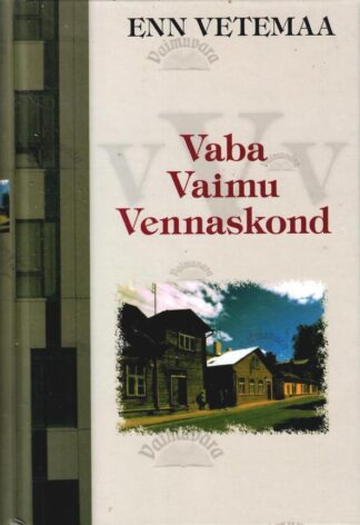  Vaba Vaimu Vennaskond - Enn Vetemaa