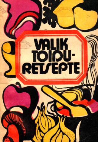 Valik toiduretsepte, 1974