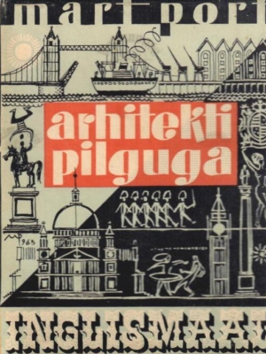 Arhitekti pilguga Inglismaal – Mart Port