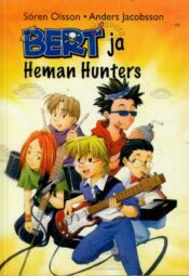 Bert ja Heman Hunters - Anders Jacobsson ja Sören Olsson Bert ja Heman Hunters - Anders Jacobsson ja Sören Olsson