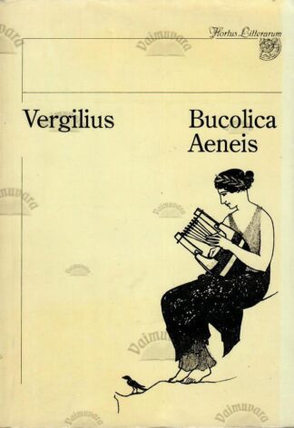 Bucolica. Aeneis - Vergilius