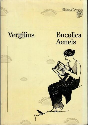 Bucolica. Aeneis - Vergilius Bucolica. Aeneis - Vergilius