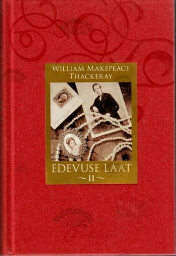 Edevuse laat II - William Makepeace Thackeray, 2006 Edevuse laat II - William Makepeace Thackeray, 2006