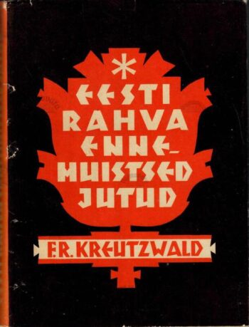 Eesti rahva ennemuistsed jutud - Friedrich Reinhold Kreutzwald, 1967