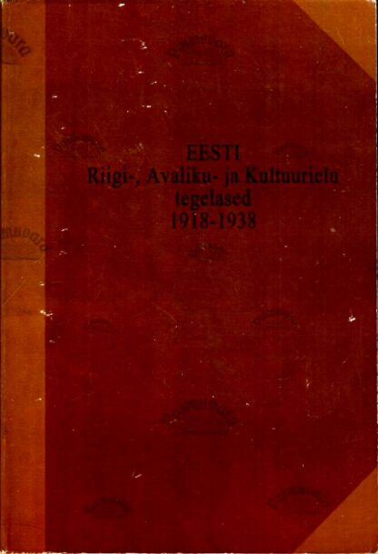 Eesti riigi-, avaliku- ja kultuurielu tegelased 1918-1938