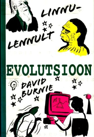 Evolutsioon linnulennult - David Burnie