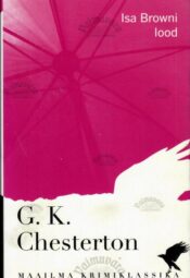 Isa Browni lood -Gilbert Keith Chesterton Isa Browni lood -Gilbert Keith Chesterton