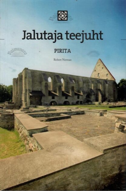 Jalutaja teejuht. Pirita - Robert Nerman