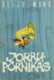 Jorrupõrnikas - Heljo Mänd
