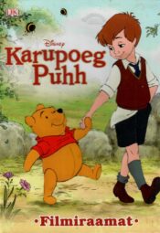 Karupoeg Puhh. Filmiraamat - Walt Disney Karupoeg Puhh. Filmiraamat - Walt Disney
