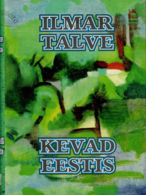 Kevad Eestis. Autobiograafia I – Ilmar Talve