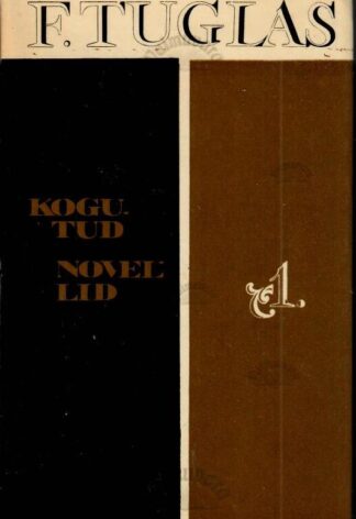 Kogutud novellid I - Friedebert Tuglas