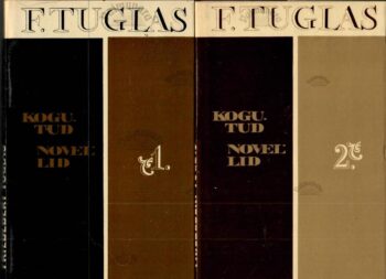 Kogutud novellid I-II - Friedebert Tuglas Kogutud novellid I-II - Friedebert Tuglas