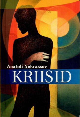 Kriisid - Anatoli Nekrassov