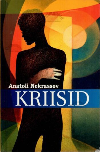 Kriisid - Anatoli Nekrassov