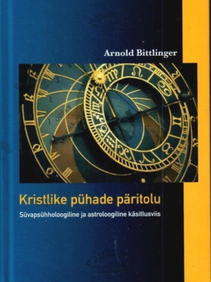 Kristlike pühade päritolu – Arnold Bittlinger