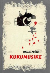 Kukumusike - Heljo Mänd Kukumusike - Heljo Mänd