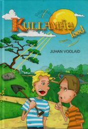 Kullamäe lood - Juhan Voolaid Kullamäe lood - Juhan Voolaid