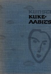 Kunsti kukeaabits - Ott Kangilaski, Jaak Kangilaski