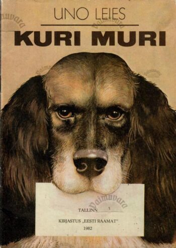 Kuri muri - Uno Leies Kuri muri - Uno Leies