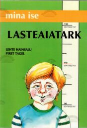 Lasteaiatark - Lehte Hainsalu, Piret Tagel