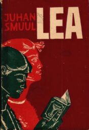 Lea - Juhan Smuul Lea - Juhan Smuul