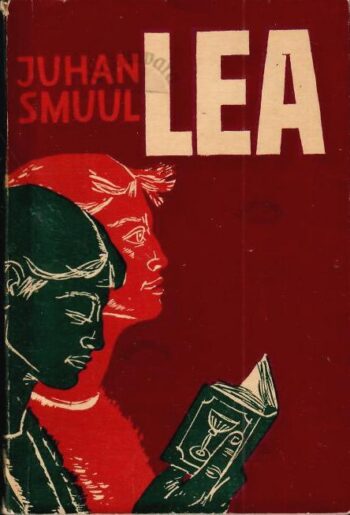 Lea - Juhan Smuul Lea - Juhan Smuul