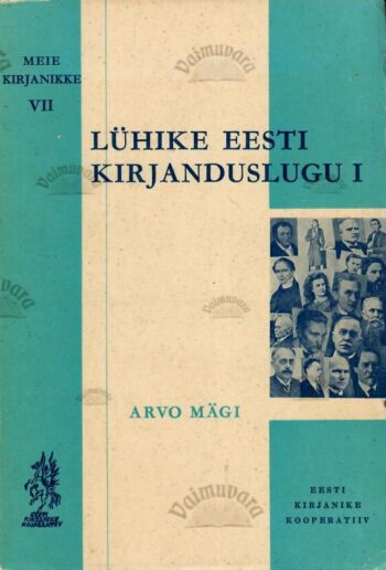 Lühike eesti kirjanduslugu I - Arvo Mägi